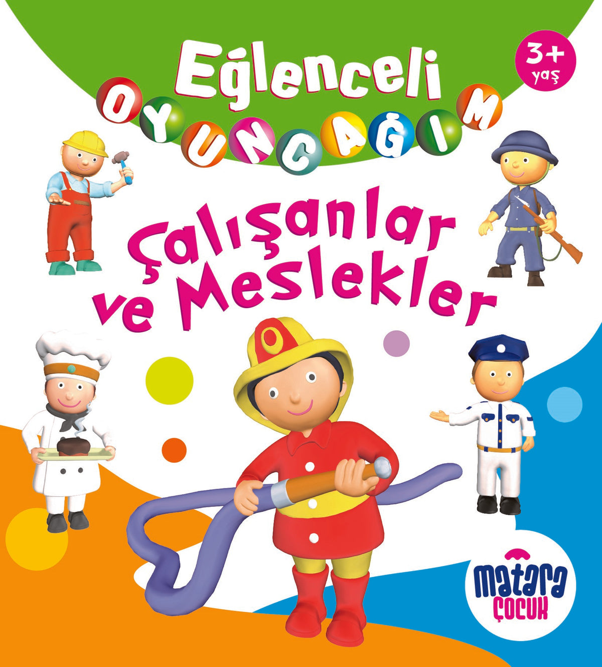 Eğlenceli Oyuncağım / Çalışanlar ve Meslekler - Kolektif kitap kapağı