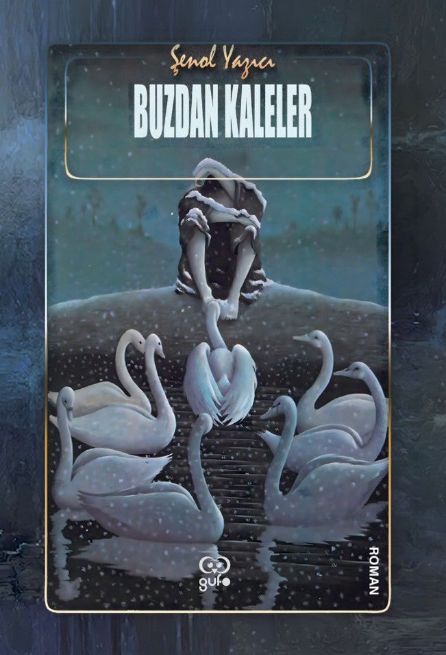 Buzdan Kaleler - Şenol Yazıcı kitap kapağı