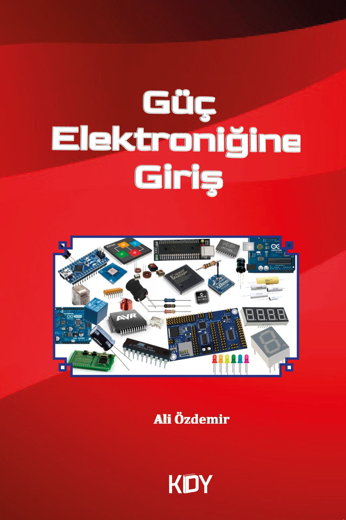 Güç Elektroniğine Giriş - Ali Özdemir kitap kapağı
