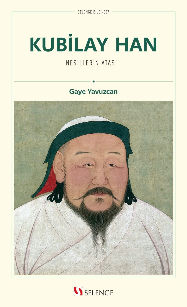 Kubilay Han Nesillerin Atası - Gaye Yavuzcan kitap kapağı