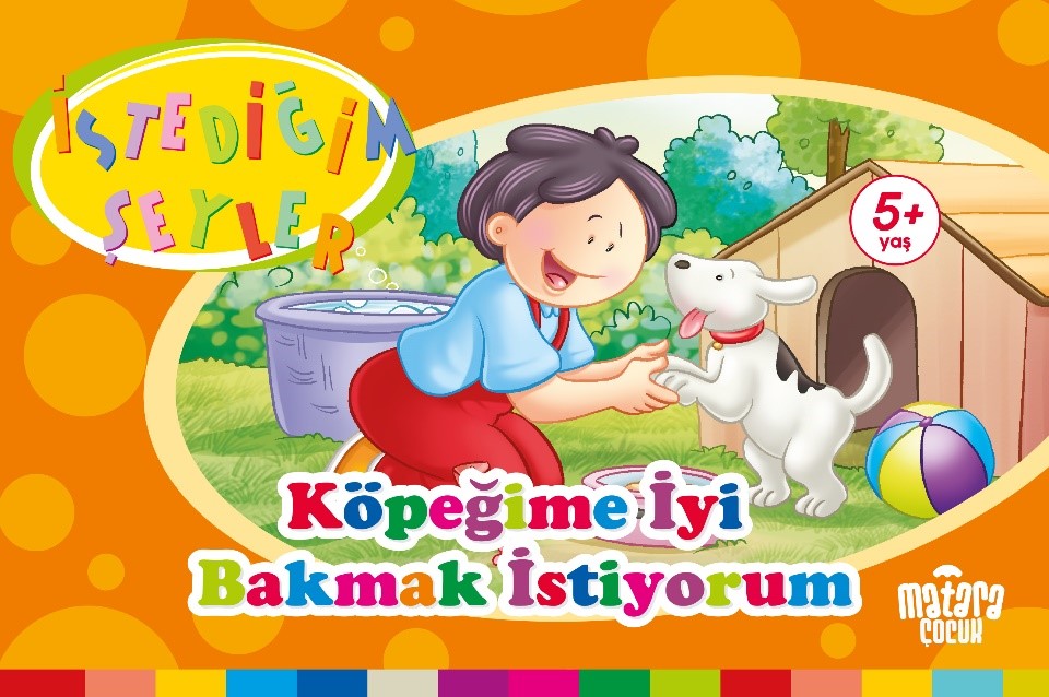 Köpeğime İyi Bakmak İstiyorum (İstediğim Şeyler) - Kolektif kitap kapağı