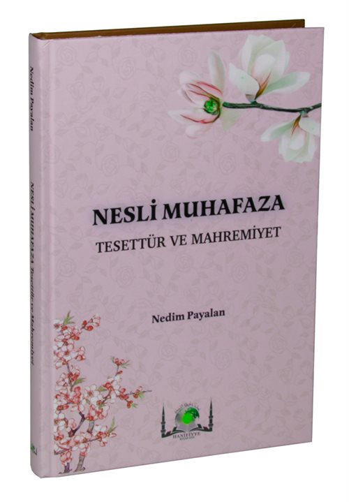 Nesli Muhafaza Tesettür ve Mahremiyet - Nedim Payalan kitap kapağı