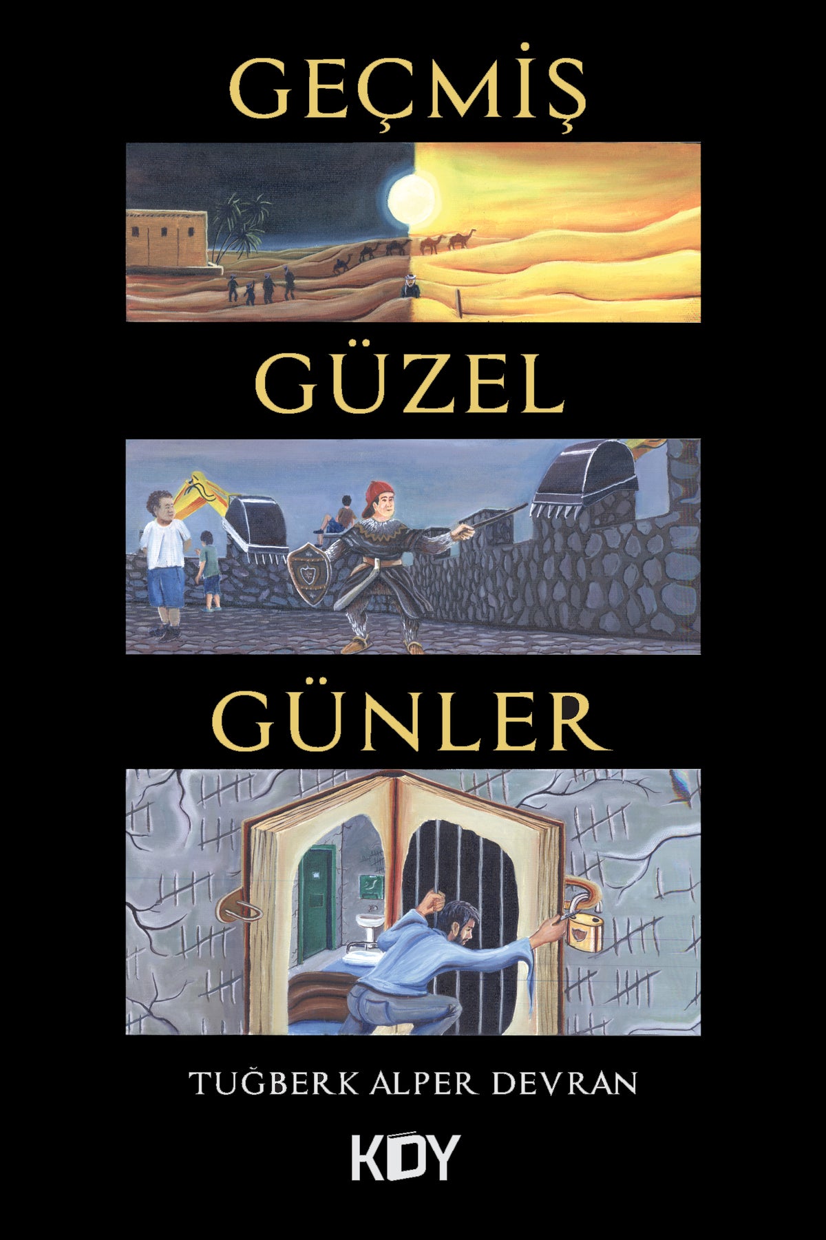 Geçmiş Güzel Günler - Tuğberk Alper Devran kitap kapağı