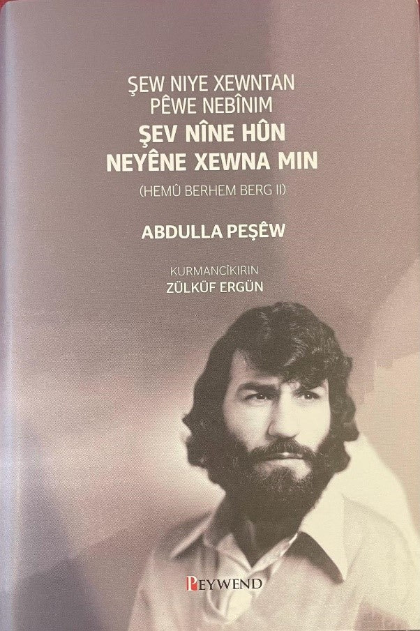 Şev Nne Hun Neyene Xewna Min 2 - Ebdulla Peşew kitap kapağı