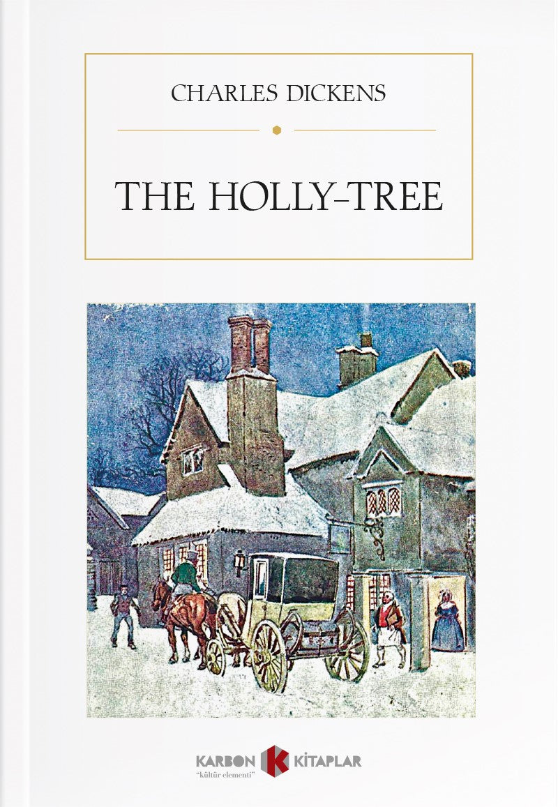 The Holly-Tree - Charles Dickens kitap kapağı