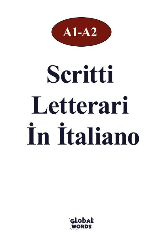 Scritti Letterari İn İtaliano A1-A2 - Kolektif kitap kapağı