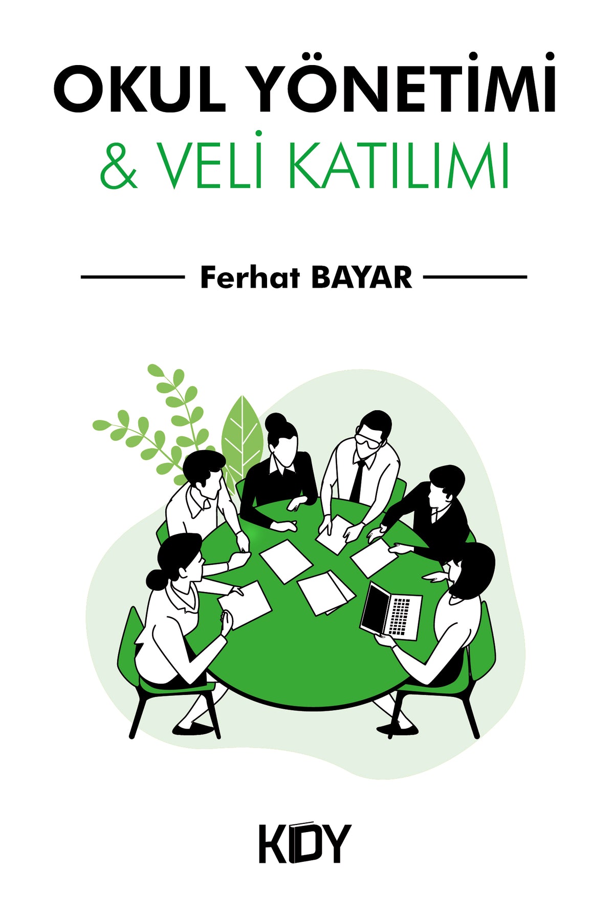 Okul Yönetimi Veli Katılımı - Ferhat Bayar kitap kapağı