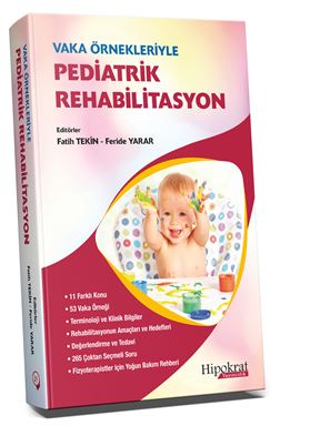 Vaka Örnekleriyle Pediatrik Rehabilitasyon - Fatih Tekin kitap kapağı