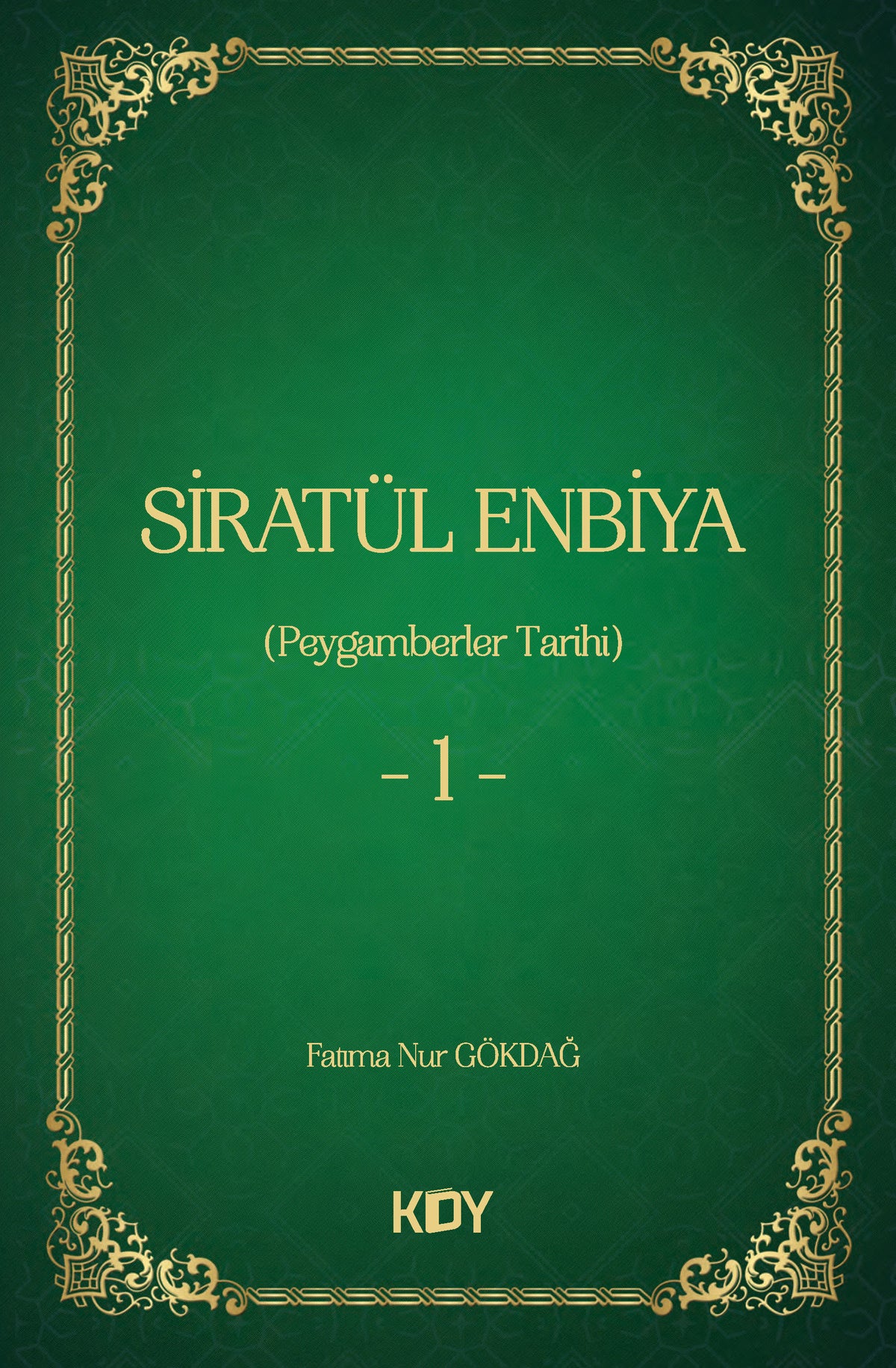 Siratül Enbiya - Fatıma Nur Gökdağ kitap kapağı