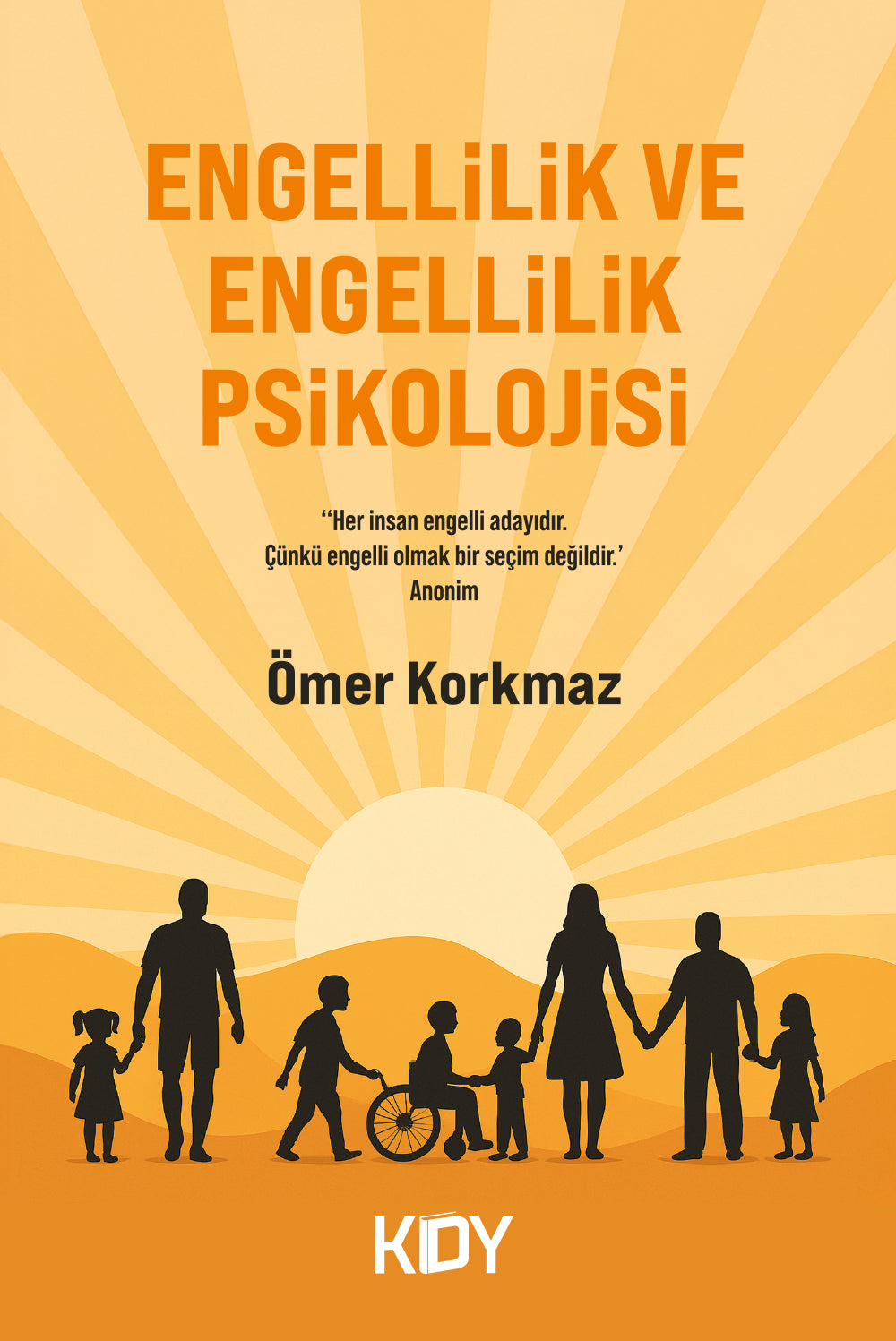 Engellilik ve Engellilik Psikolojisi - Ömer Korkmaz kitap kapağı