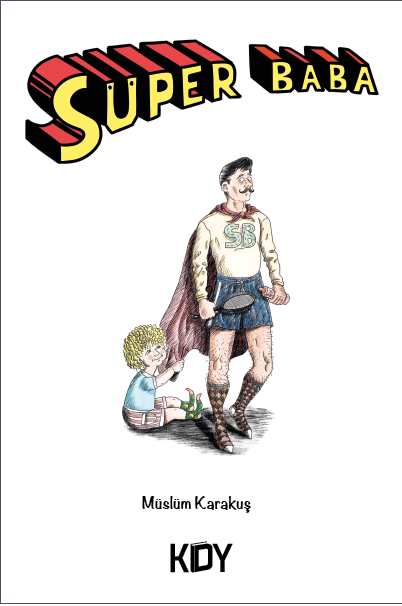 Süper Baba - Müslüm Karakuş kitap kapağı