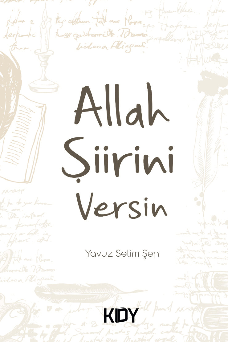 Allah Şiirini Versin! - Yavuz Selim Şen kitap kapağı