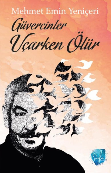 Güvercinler Uçarken Ölür - Mehmet Emin Yeniçeri kitap kapağı