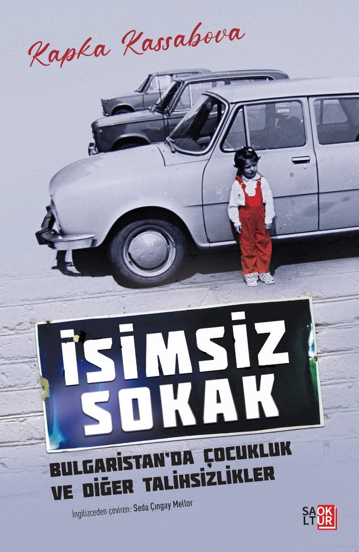 İsimsiz Sokak Bulgaristan'da Çocukluk ve Diğer Talihsizlikler - Kapka Kassabova kitap kapağı