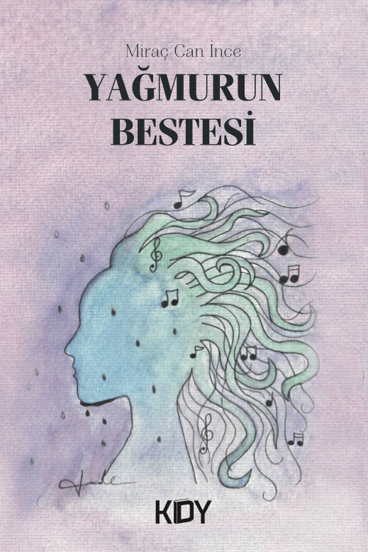 Yağmurun Bestesi - Miraç Can İnce kitap kapağı