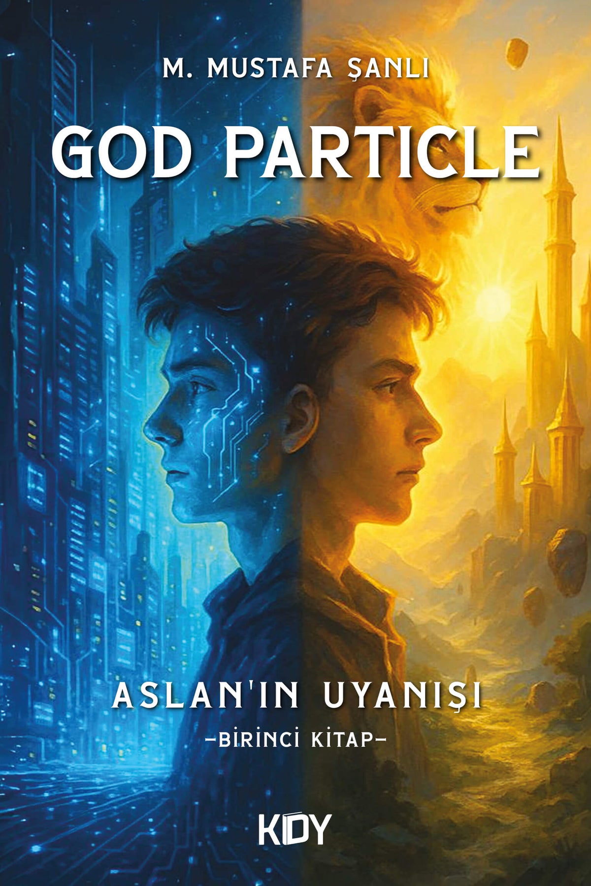 God Particle Aslan'ın Uyanışı - Mustafa Şanlı kitap kapağı