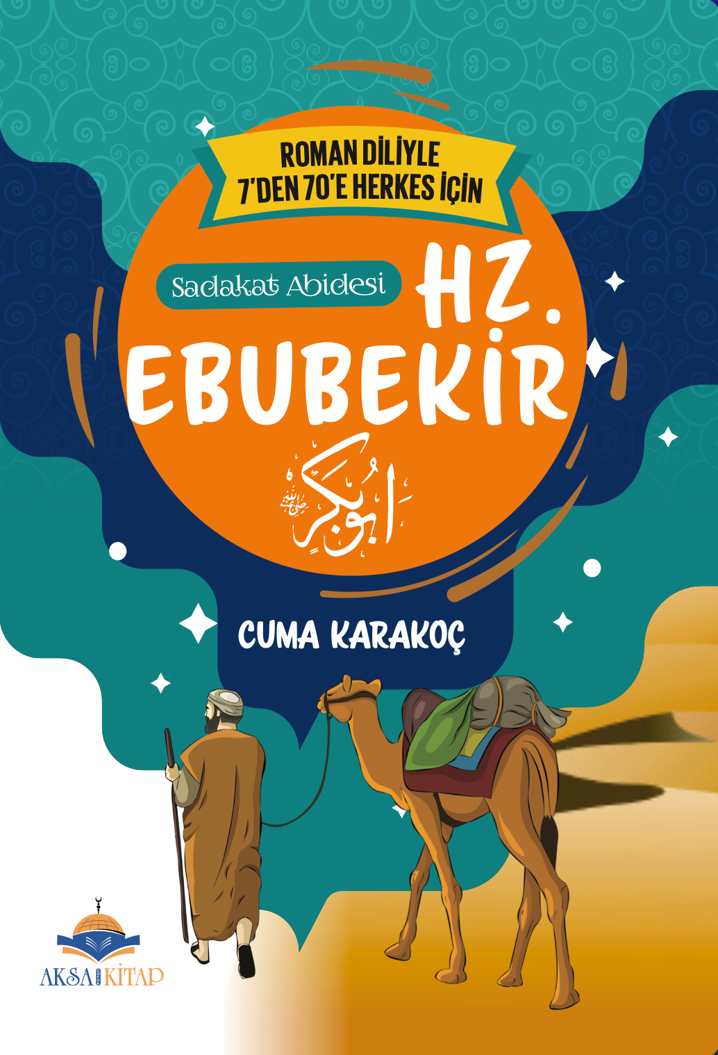 Sadakat Abidesi / Hz. Ebubekir - Cuma Karakoç kitap kapağı