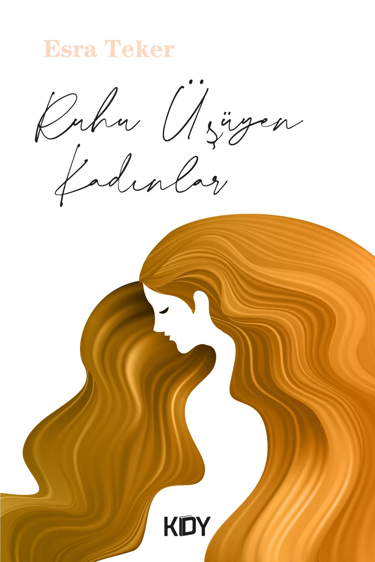 Ruhu Üşüyen Kadınlar - Esra Teker kitap kapağı