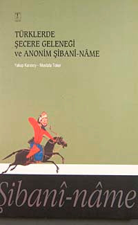 Türklerde Şecere Geleneği ve Anonim Şibani-Name / 23-B-8 - Prof. Dr. Yakup Karasoy kitap kapağı