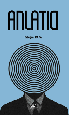 Anlatıcı - Ertuğrul Kaya kitap kapağı
