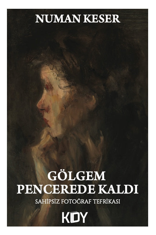 Gölgem Pencerede Kaldı - Numan Keser kitap kapağı
