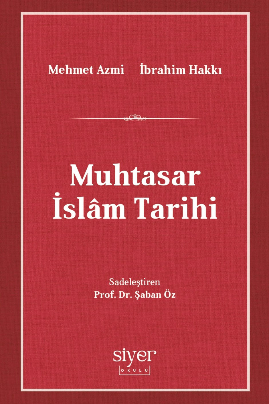 Muhtasar İslam Tarihi - Mehmet Azmi Güleç kitap kapağı