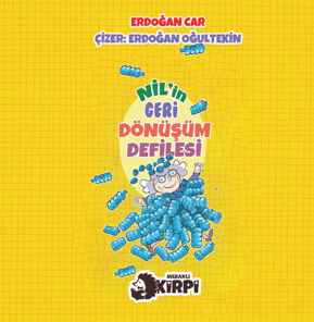 Nil’in Geri Dönüşüm Defilesi - Erdoğan Car kitap kapağı
