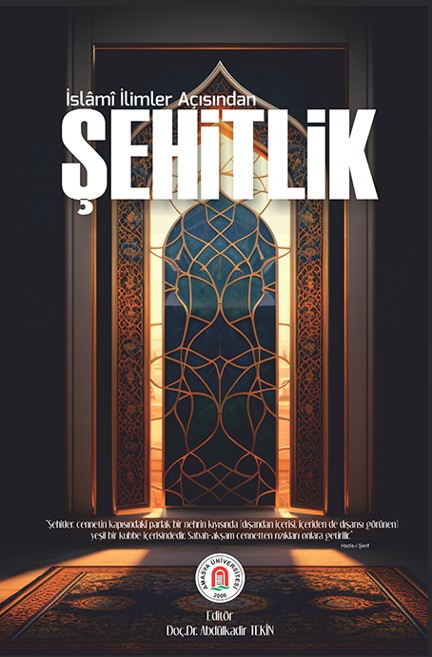 İslamî İlimler Açısından Şehitlik - Kolektif kitap kapağı