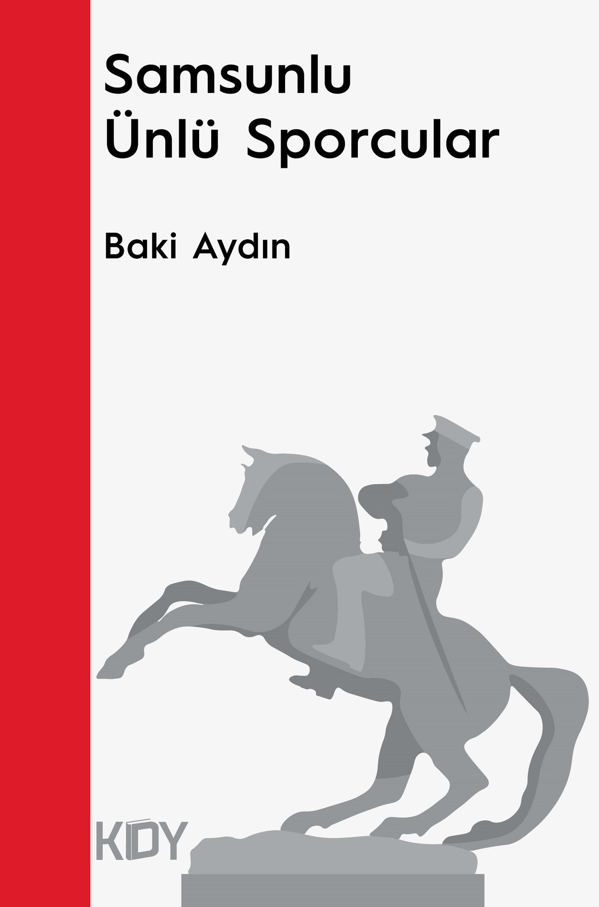 Samsunlu Ünlü Sporcular - Baki Aydın kitap kapağı
