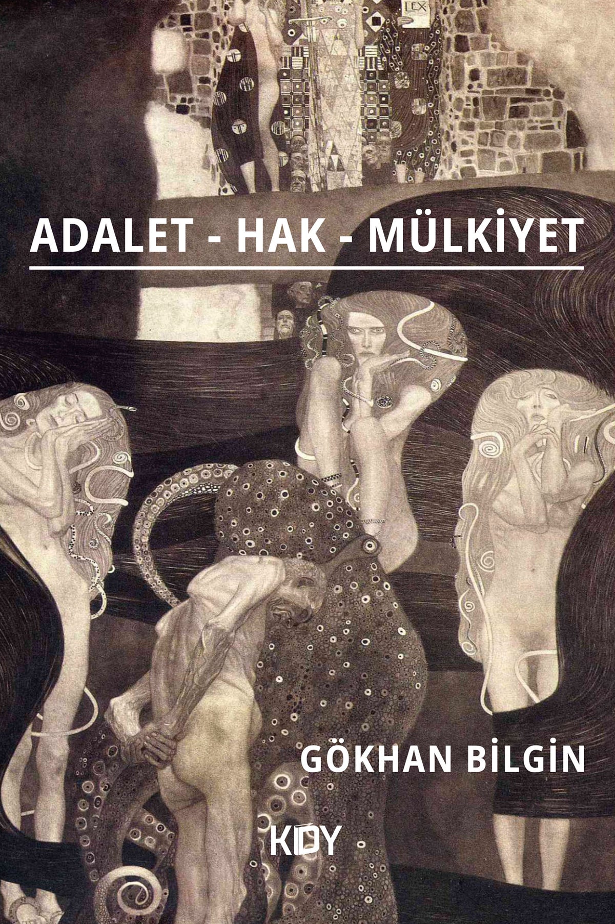 Adalet - Hak - Mülkiyet - Gökhan Bilgin kitap kapağı