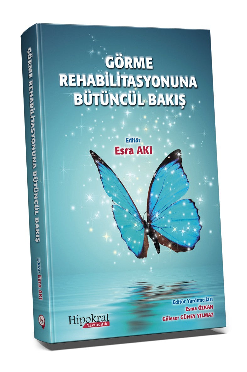 Görme Rehabilitasyonuna Bütüncül Bakış - Esra Akı kitap kapağı