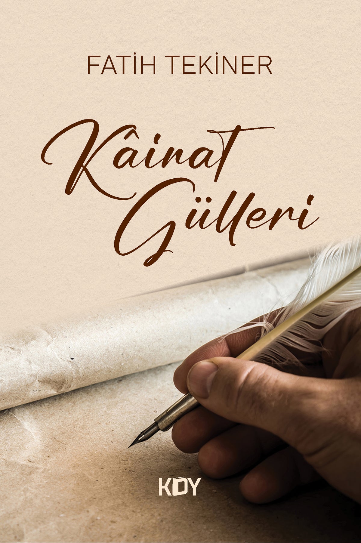 Kainat Gülleri - Fatih Tekiner kitap kapağı