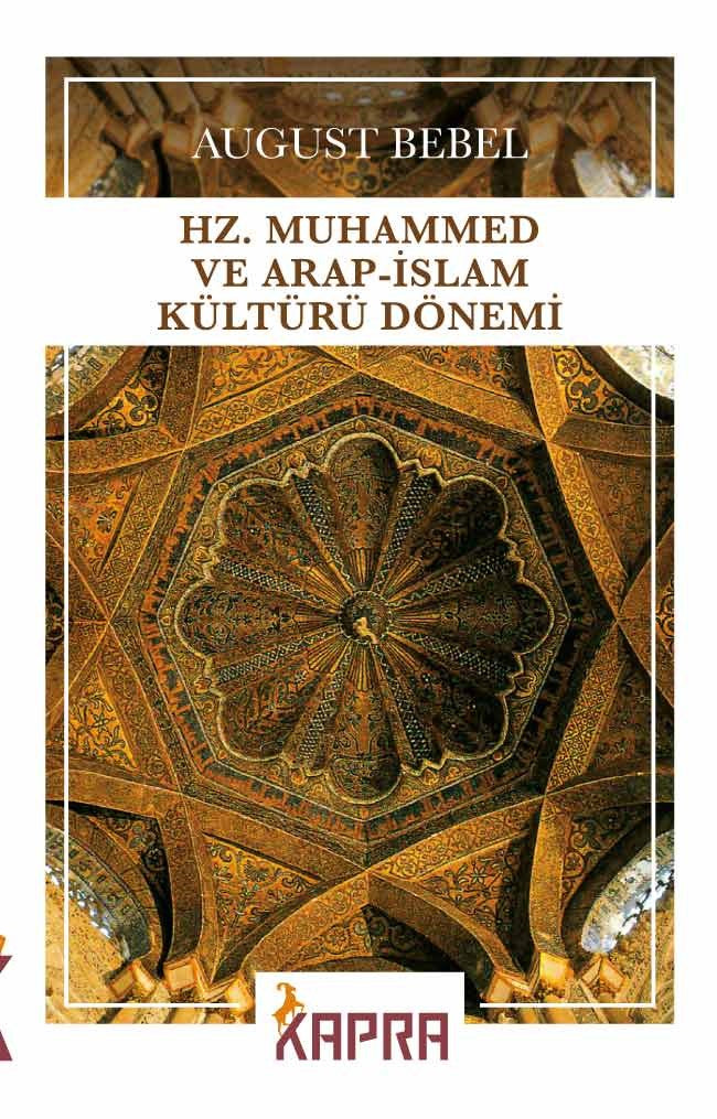 Hz. Muhammed ve Arap-İslam Kültürü Dönemi - August Bebel kitap kapağı