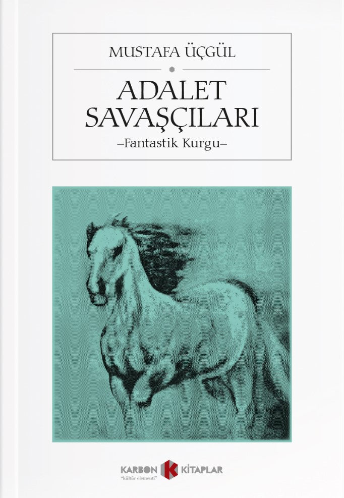 Adalet Savaşçıları - Mustafa Üçgül kitap kapağı