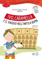 Ivo, Caramella e il viaggio nell'antica Roma+mp3online - Ciro Massimo Naddeo kitap kapağı