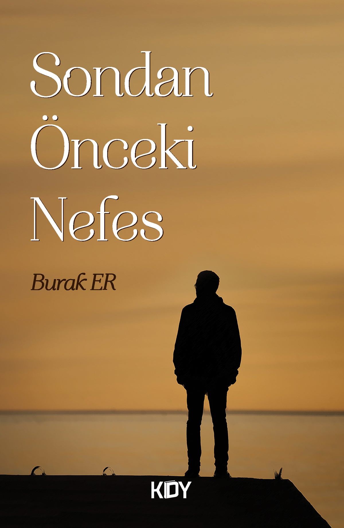 Sondan Önceki Nefes - Burak Er kitap kapağı