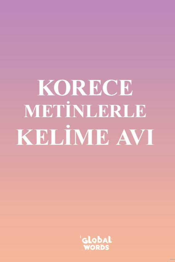 Korece Metinlerle Kelime Avı - Kolektif kitap kapağı