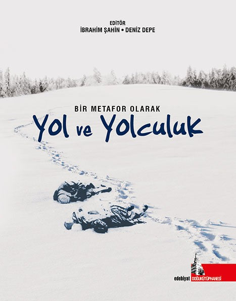 Bir Metafor Olarak Yol ve Yolculuk - Deniz Depe kitap kapağı