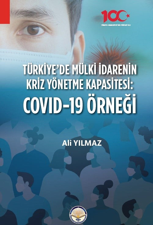 Türkiyede Mülki İdarenin Kriz Yönetme Kapasitesi: Covid 19 Örneği - Ali Yılmaz kitap kapağı