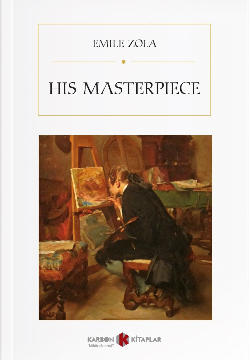 His Masterpiece - Emile Zola kitap kapağı