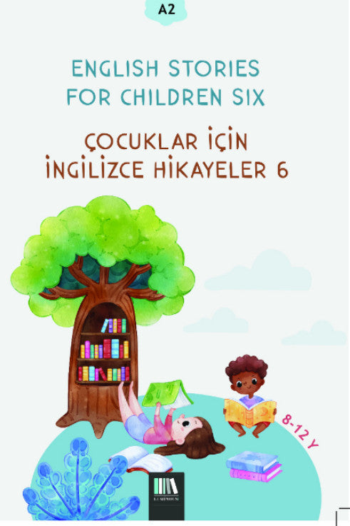 English Stories For Children Six (A2) Çocuklar İçin İngilizce Hikayeler 6 - Kolektif kitap kapağı