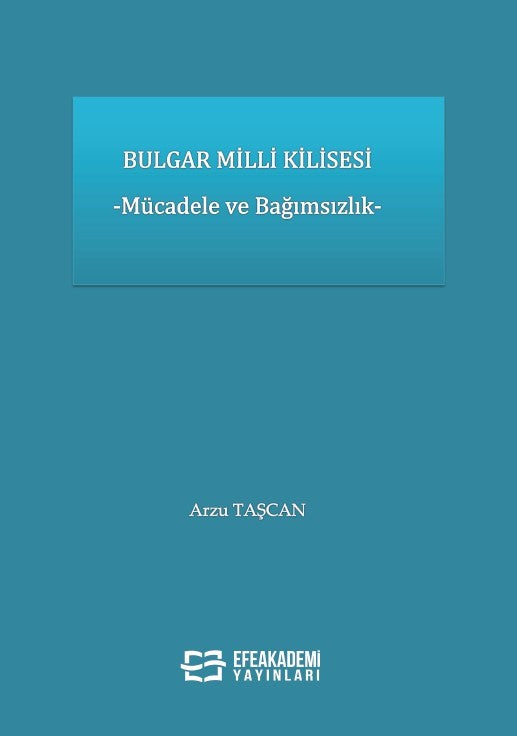 Bulgar Milli Kilisesi Mücadele ve Bağımsızlık - Arzu Taşcan kitap kapağı