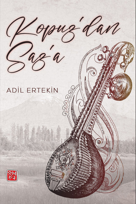 Kopuz'dan Saz'a - Adil Ertekin kitap kapağı
