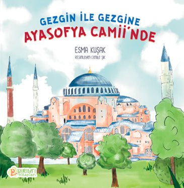 Gezgin ile Gezgine Ayasofya Camii'nde - Esma Kuşak kitap kapağı