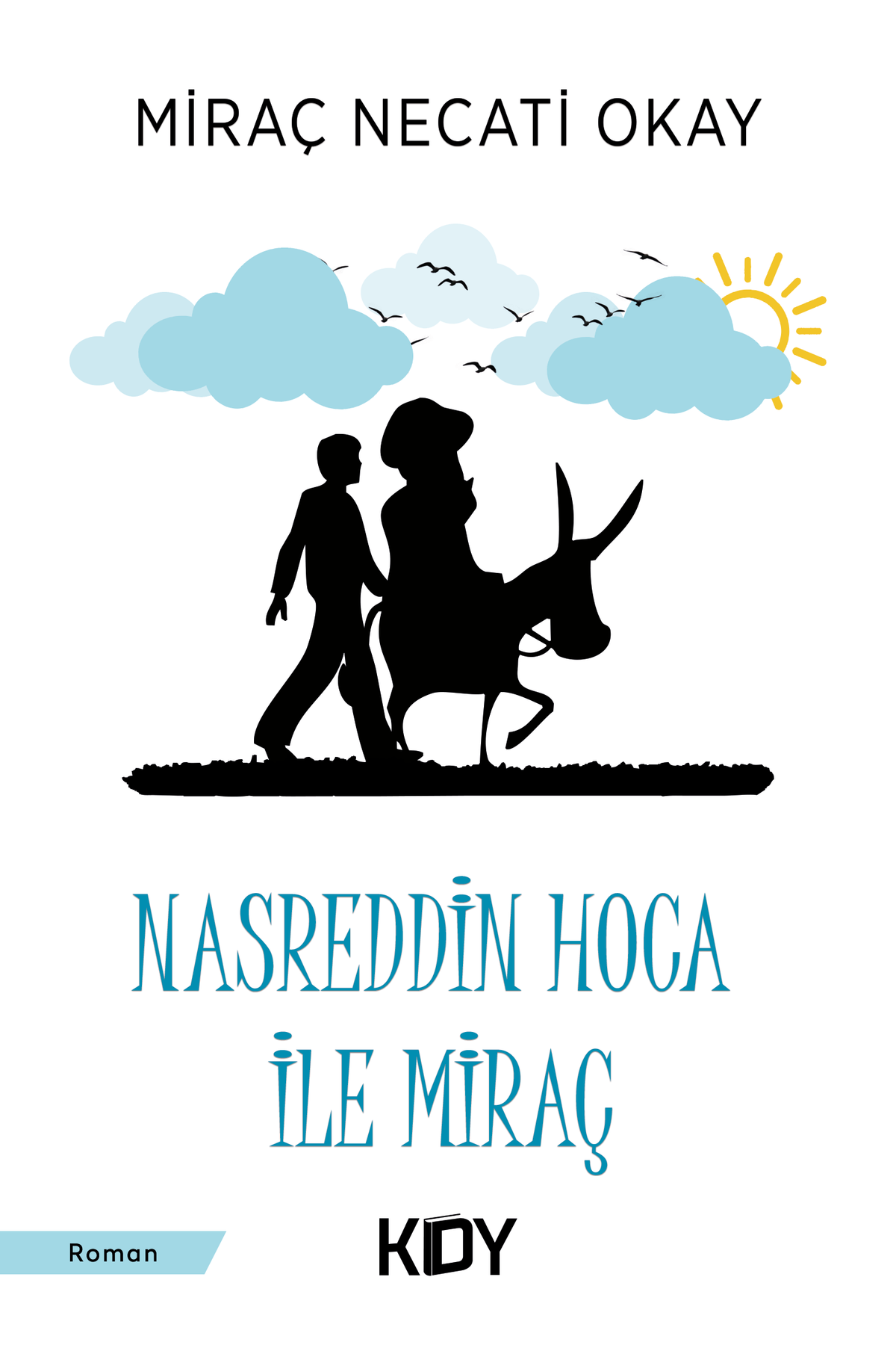 Nasreddin Hoca İle Miraç - Miraç Necati Okay kitap kapağı
