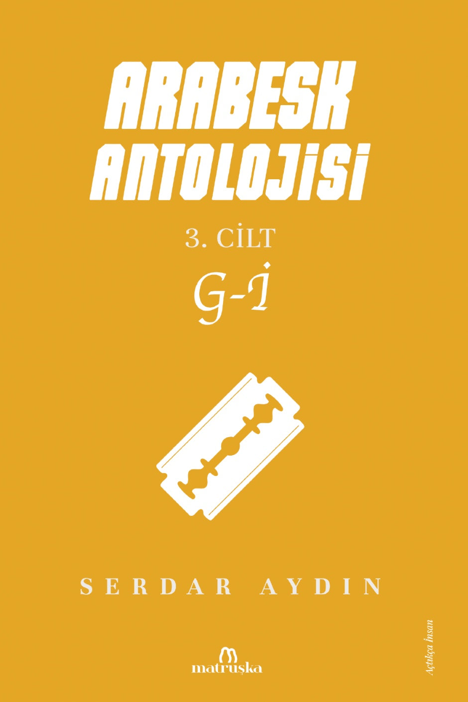 Arabesk Antolojisi 3. Cilt G-İ - Serdar Aydın kitap kapağı