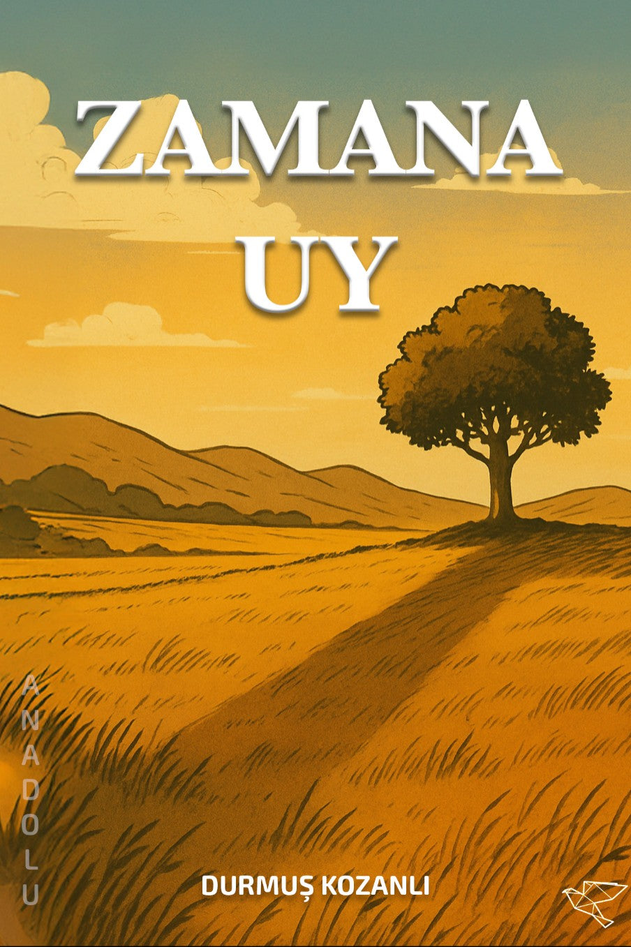 Zamana Uy - Durmuş Kozanlı kitap kapağı