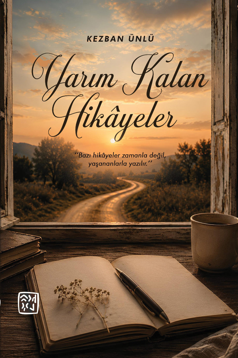 Yarım Kalan Hikayeler - Kezban Ünlü kitap kapağı