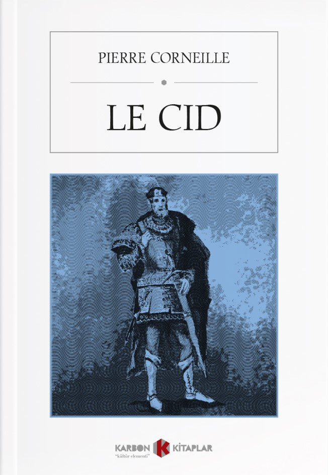 Le Cid - Pierre Corneille kitap kapağı