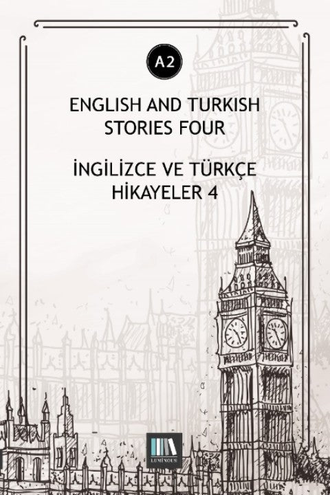 English And Turkish Stories Four (A2) İngilizce ve Türkçe Hikayeler - Kolektif kitap kapağı